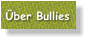 Über Bullies